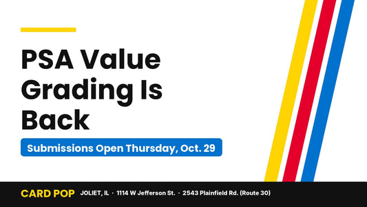 PSA Value grading is back, Card Pop in Joliet, IL