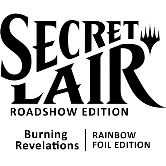Magic The Gathering - Secret Lair - Burning Revelations - Rainbow Foil Edition