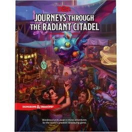 Dungeons and Dragons - Journeys Through the Radiant Citadel - Adventure Campaign