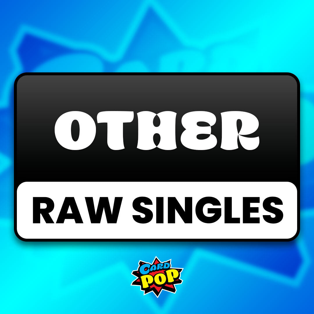 Card Pop - Other - Raw Singles