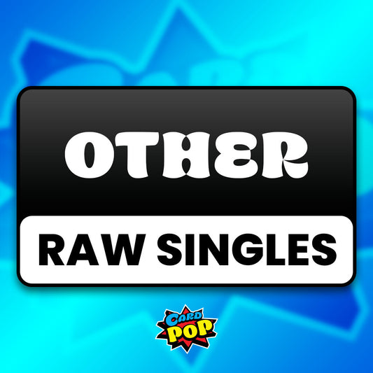 Card Pop - Other - Raw Singles
